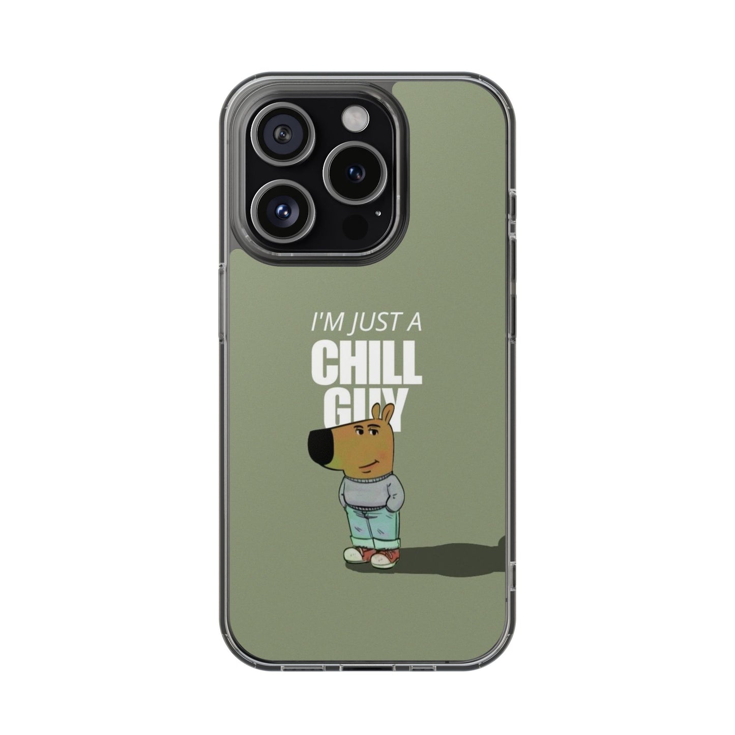 I Am Just A Chill Guy Phone Case