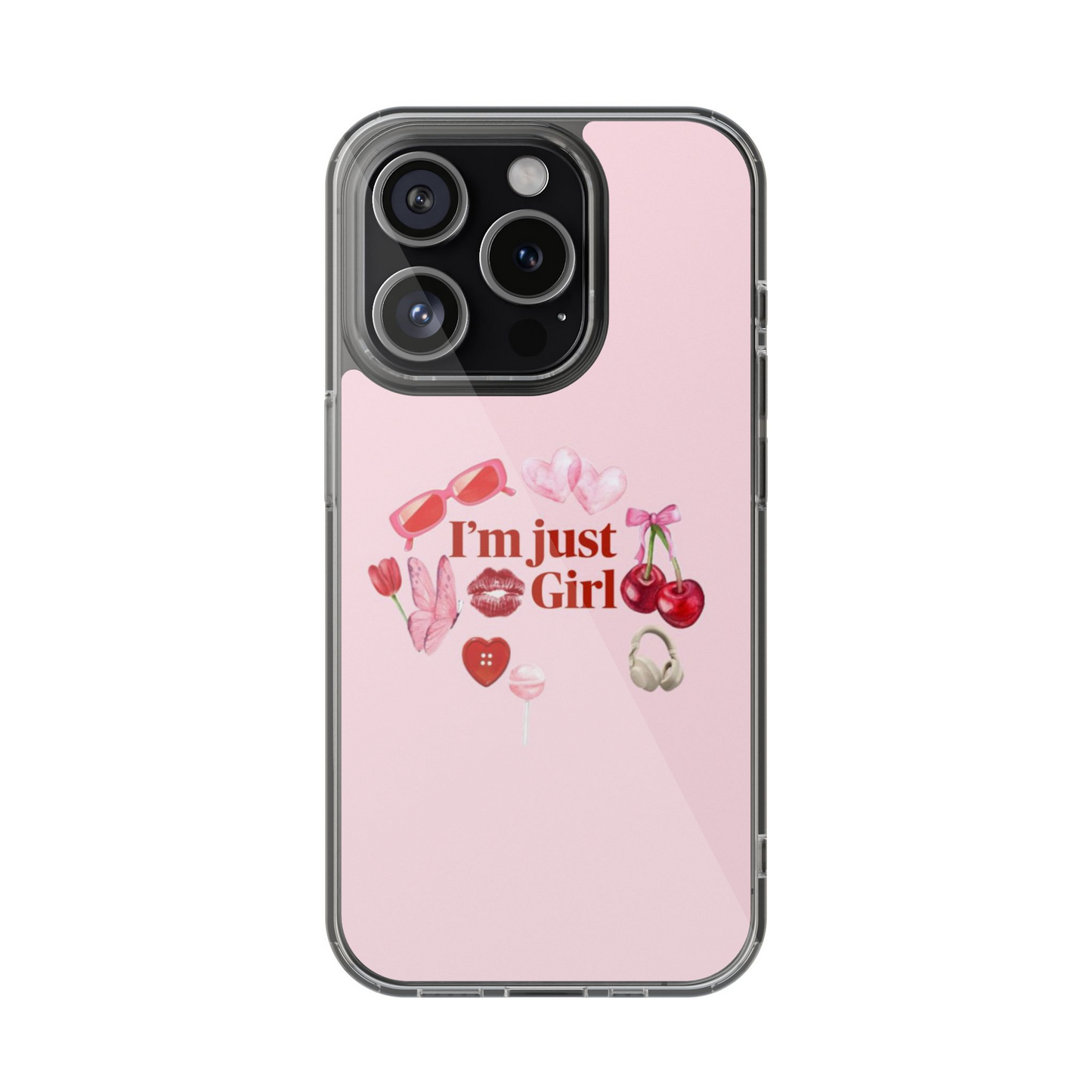 I Am Just A Girl Phone Case | Two