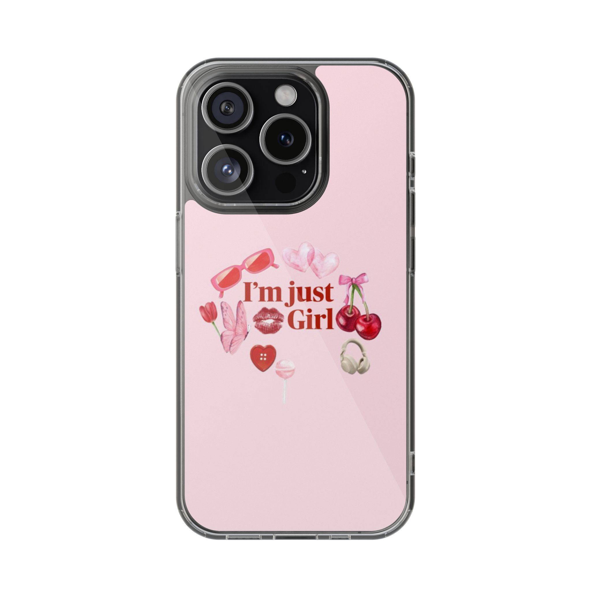 I Am Just A Girl Phone Case | Two