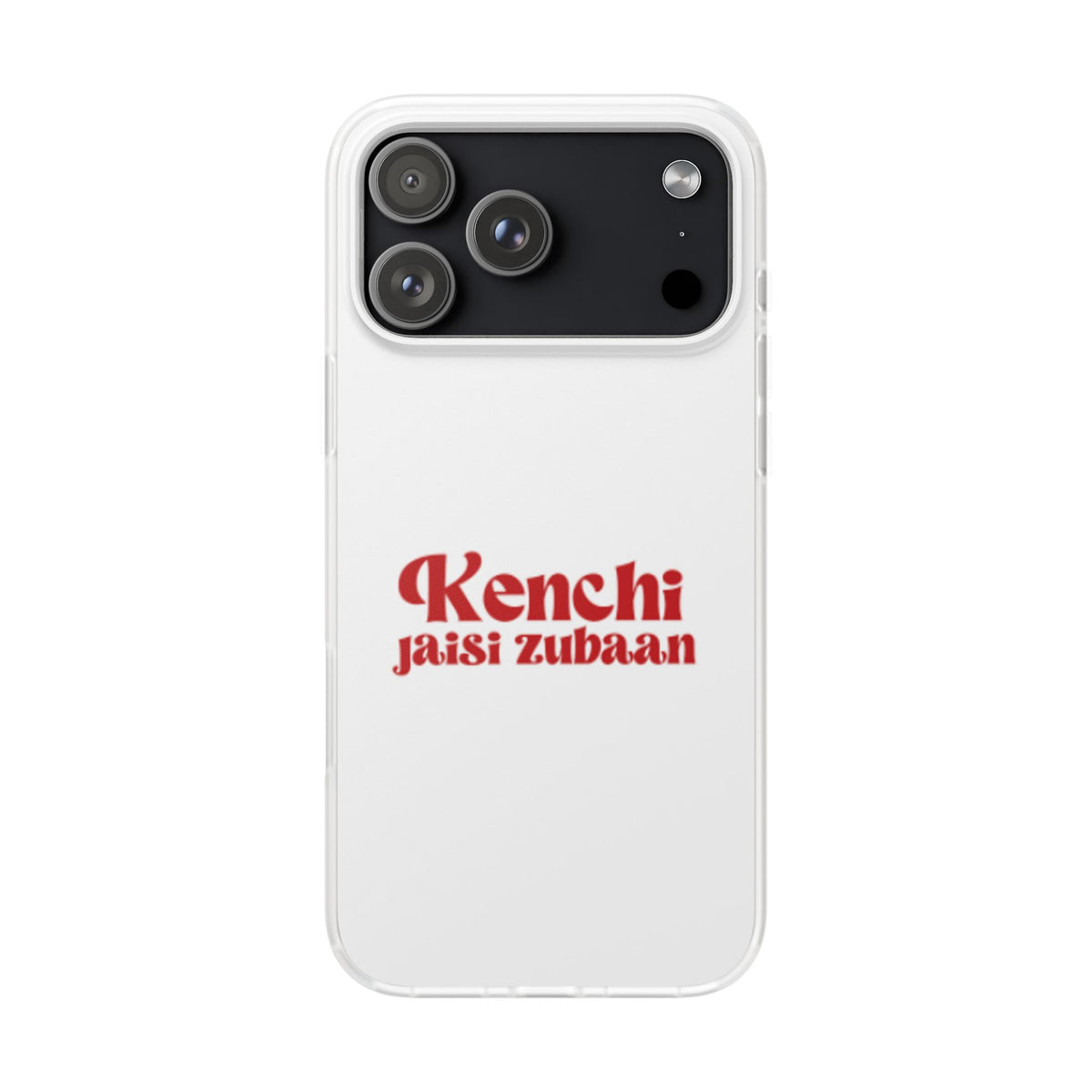 Kenchi Jaisi Zubaan Phone Case