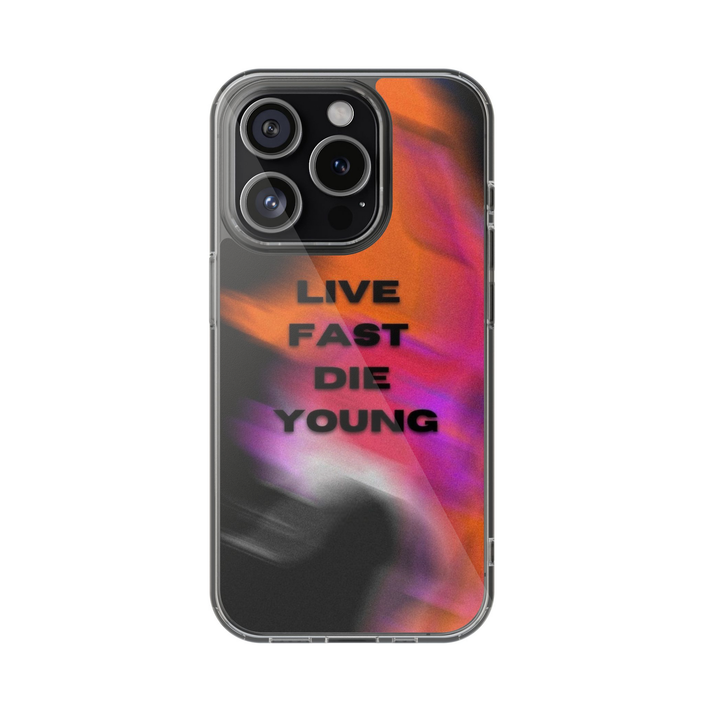 Live Fast Die Young Phone Case