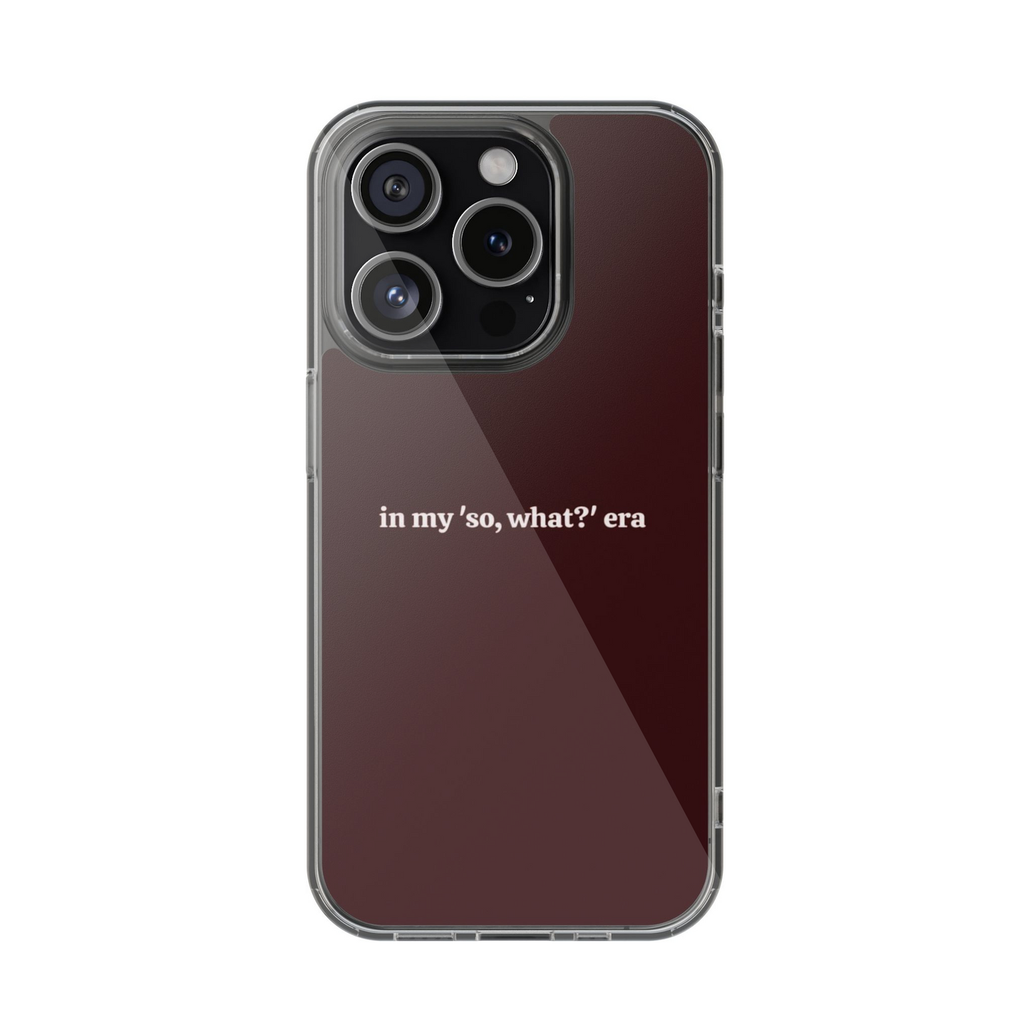 So What Era Phone Case