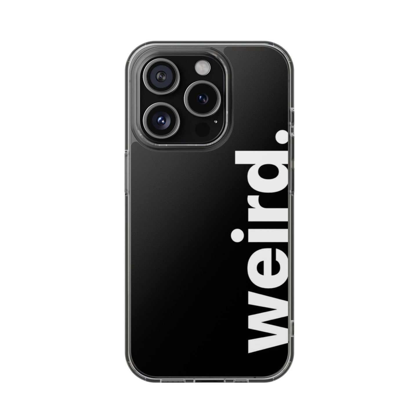 Weird Phone Case