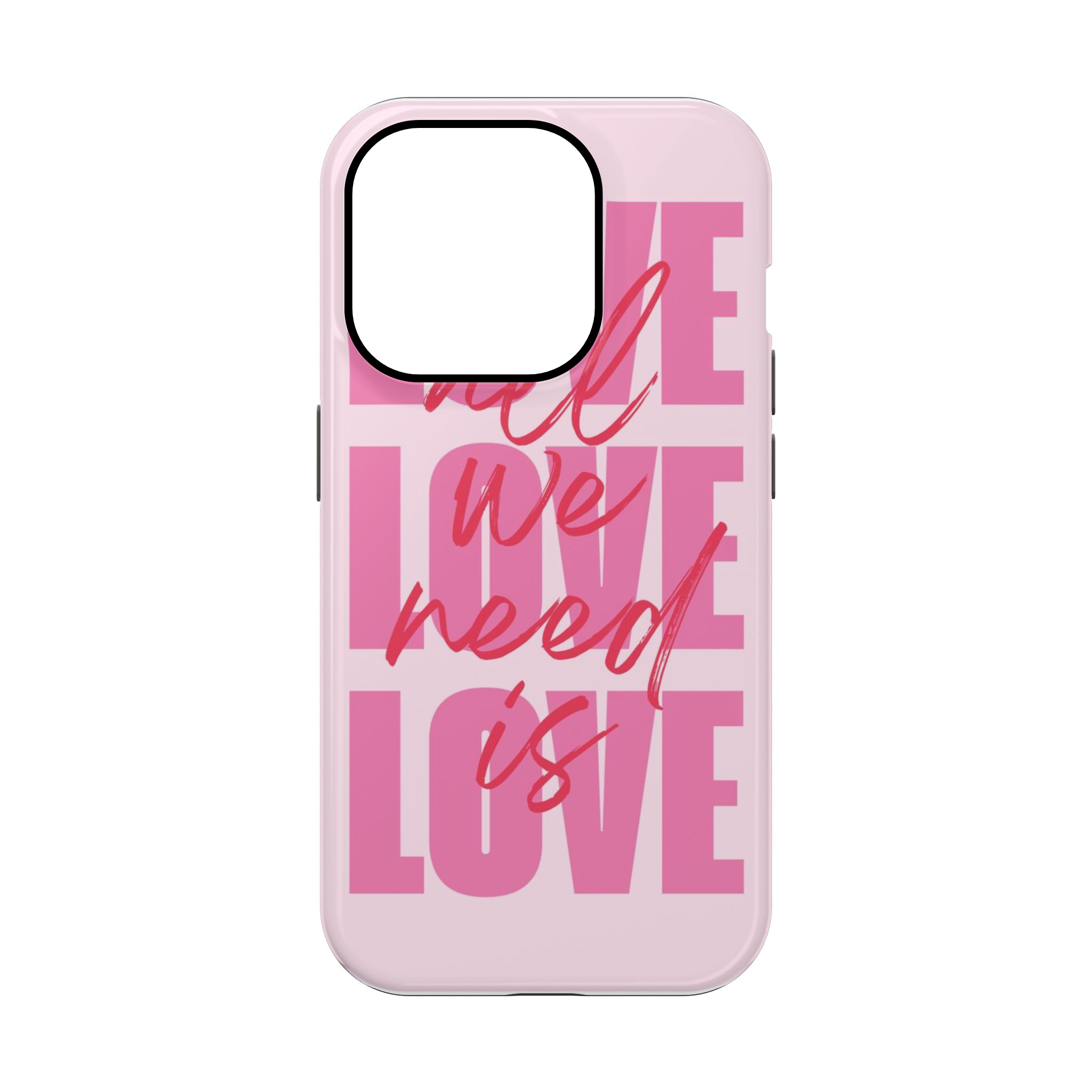 All We Need Is Love Phone Case