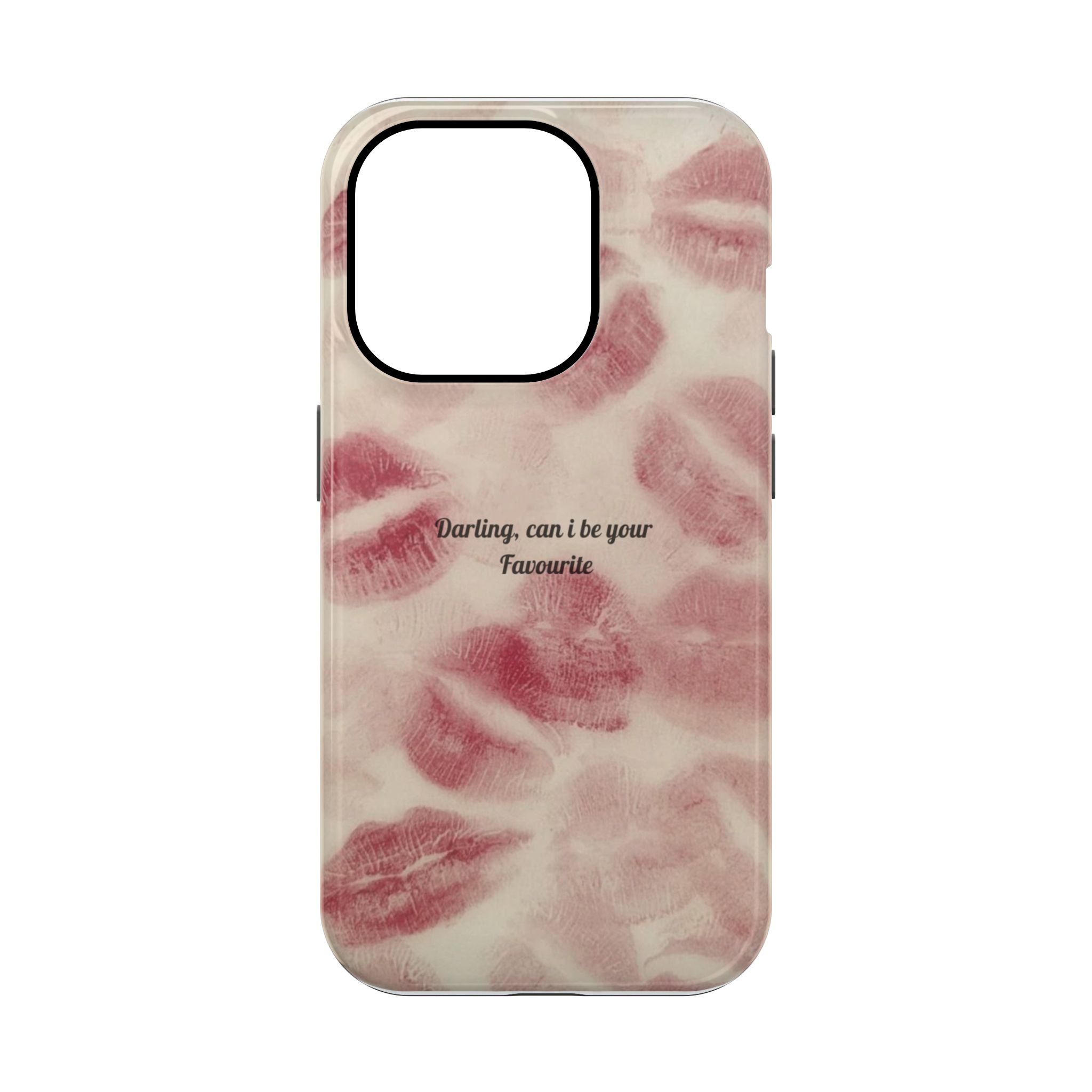 Darling Can I Be Your Favourite Phone case