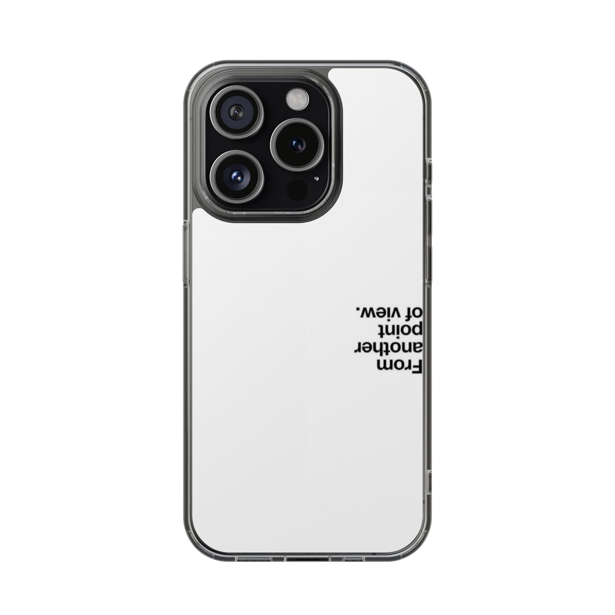 From Another Point Of View Phone Case