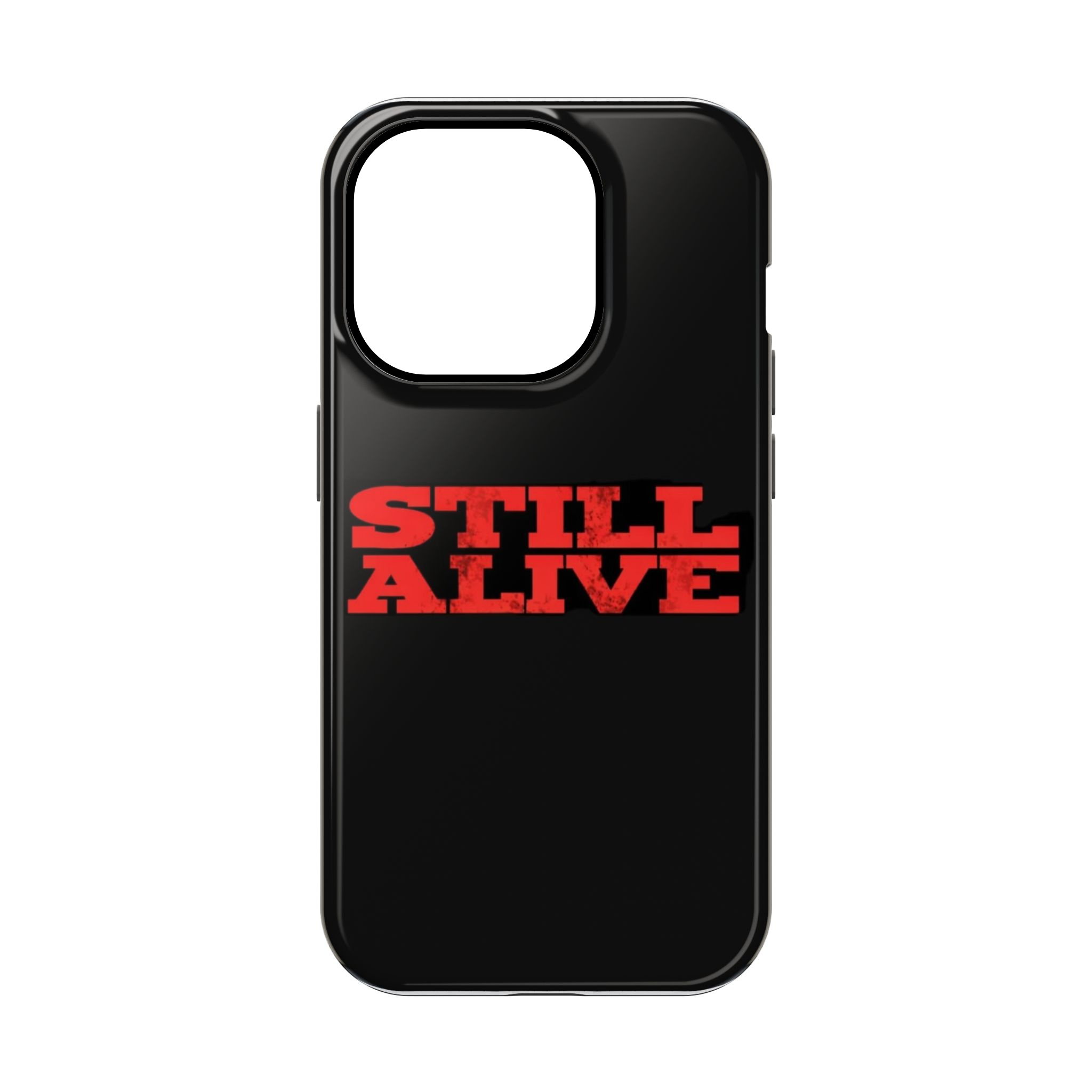 Still Alive Phone Case